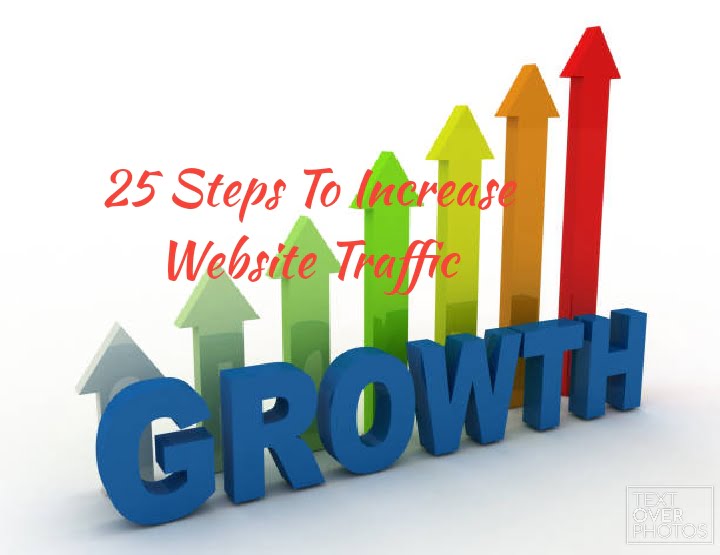 25 Steps To Increase Website Traffic