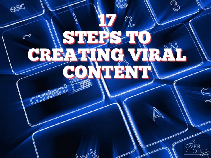 Steps to creating Viral content