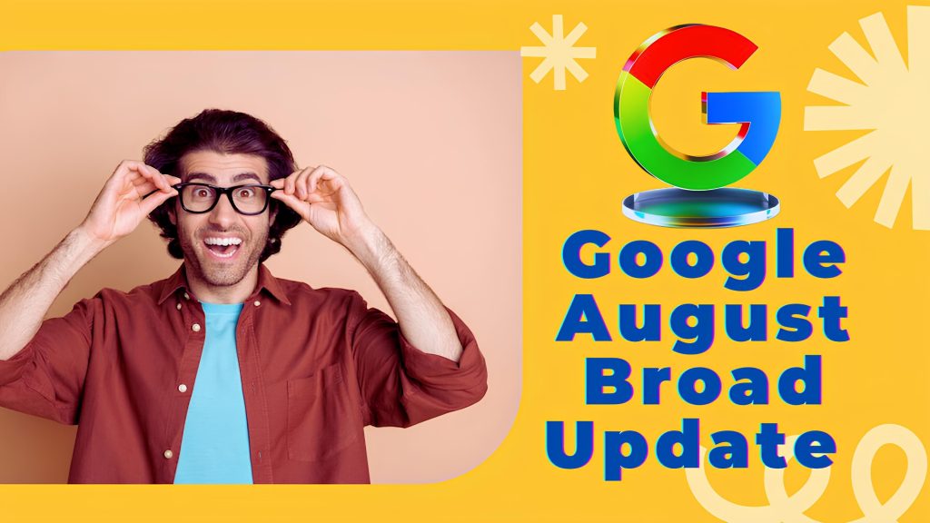 Google August Broad Update